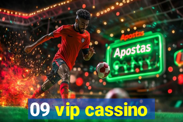 09 vip cassino